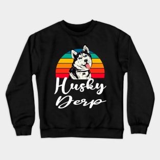 Husky Dog Owner Crewneck Sweatshirt